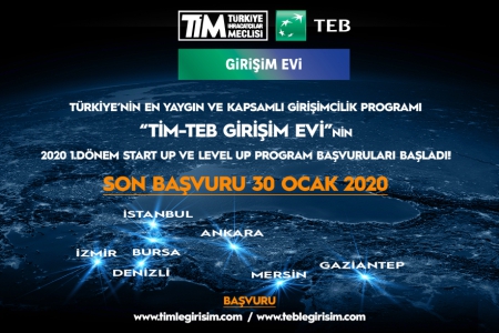 TİM-TEB Girişim Evleri 2020 I.Dönem Start Up ve Level Up Program Başvuruları Başlamıştır