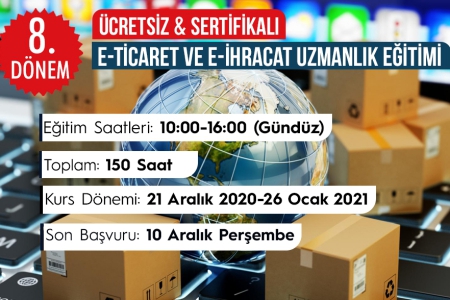 8.DÖNEM ONLINE E-TİCARET & E-İHRACAT UZMANI YETİŞTİRME EĞİTİMİ