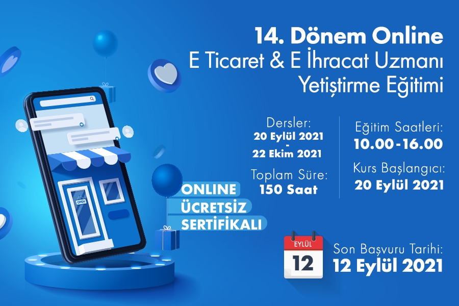 14.DÖNEM ONLINE E-TİCARET & E-İHRACAT UZMANI YETİŞTİRME EĞİTİMİ