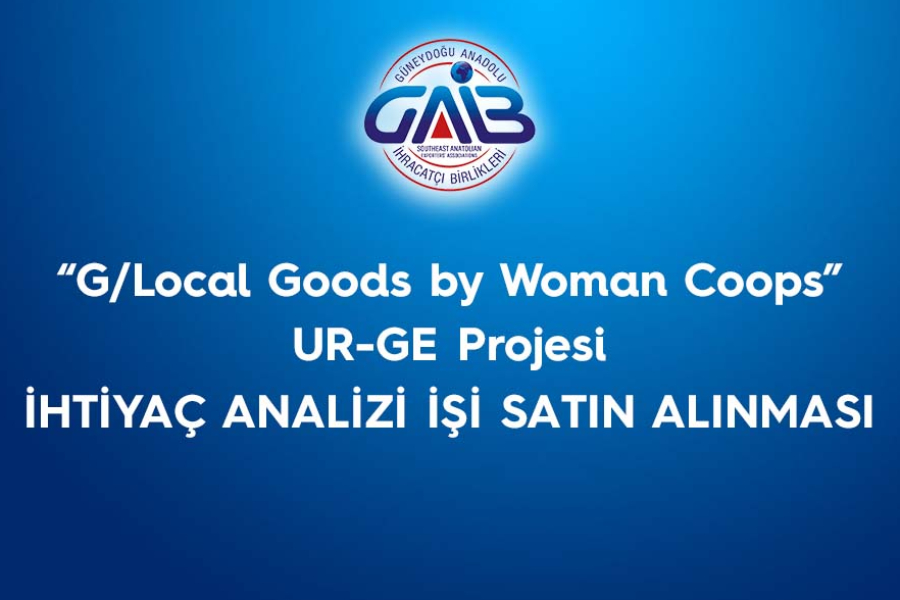"G/Local Goods by Woman Coops" URGE Projesi İhtiyaç Analizi İşi Satın Alınması