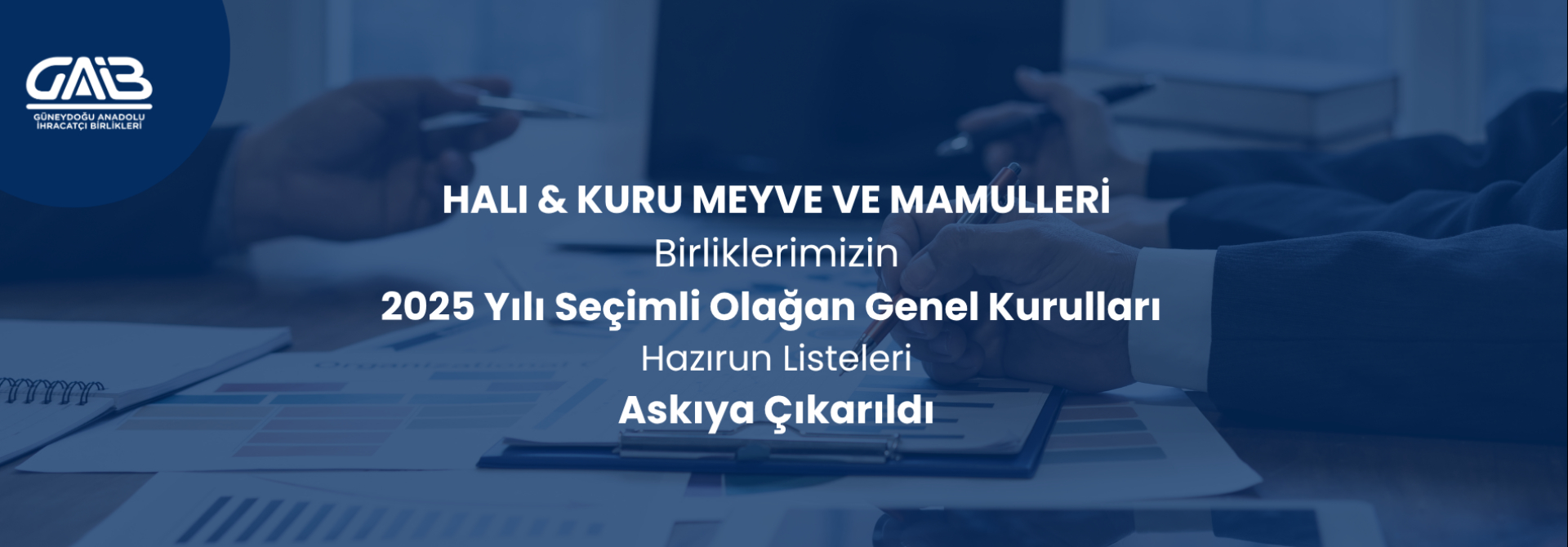 GENEL KURUL HAZIRUN LİSTELERİNİN ASKIYA ÇIKARILMASI