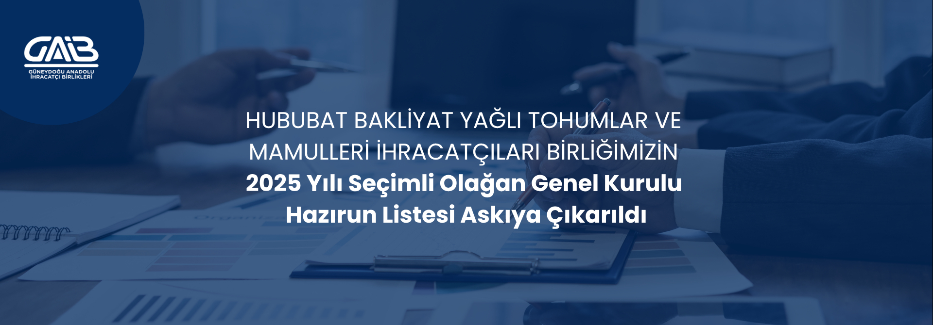GENEL KURUL HAZIRUN LİSTELERİNİN ASKIYA ÇIKARILMASI