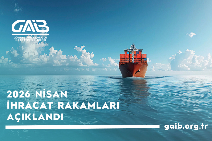 2026 YILI OCAK-NİSAN DÖNEMİ İHRACAT RAKAMLARI