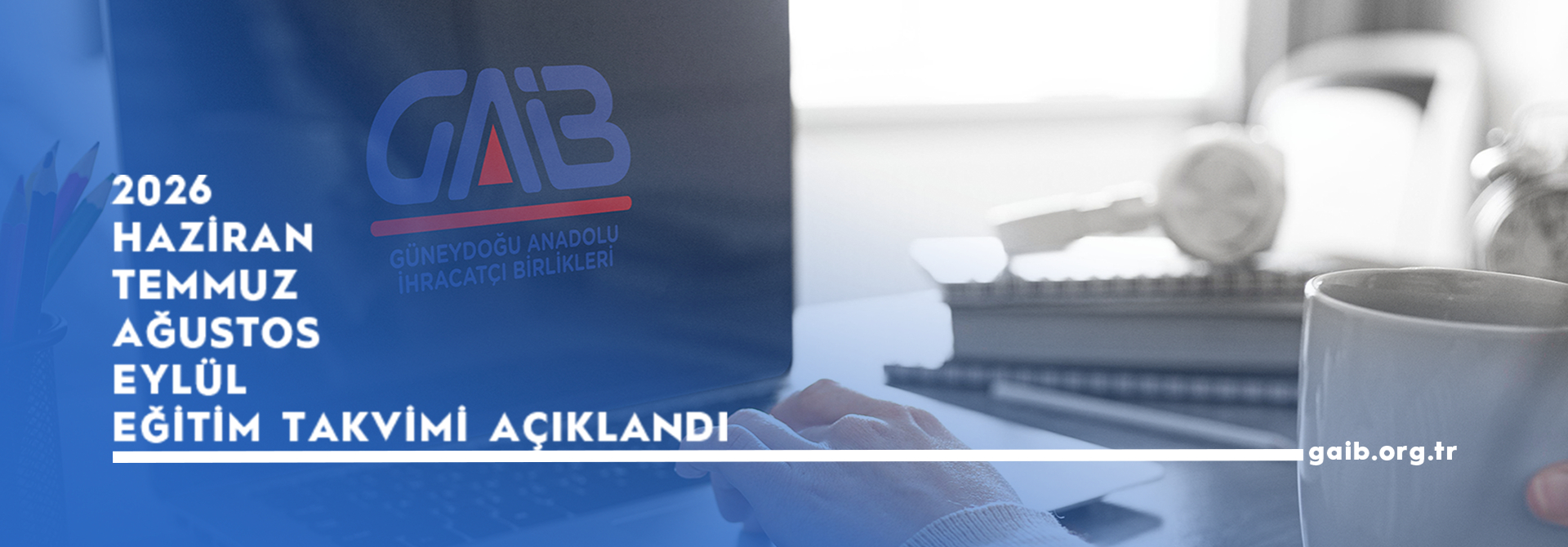  GAİB HAZİRAN-TEMMUZ-AĞUSTOS-EYLÜL ONLINE EĞİTİM PROGRAMLARI