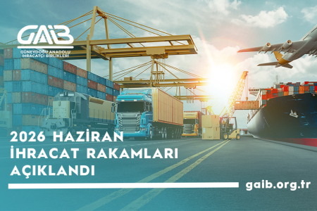 2026 YILI OCAK-HAZİRAN DÖNEMİ İHRACAT RAKAMLARI
