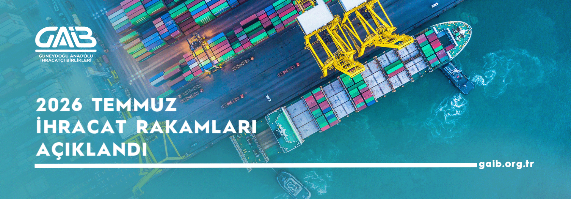 2026 YILI OCAK-TEMMUZ DÖNEMİ İHRACAT RAKAMLARI