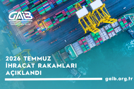 2026 YILI OCAK-TEMMUZ DÖNEMİ İHRACAT RAKAMLARI