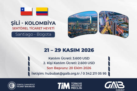 ŞİLİ – KOLOMBİYA SEKTÖREL TİCARET HEYETİ PROGRAMI